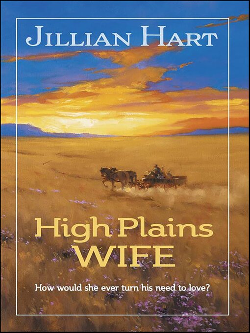 Title details for High Plains Wife by Jillian Hart - Available